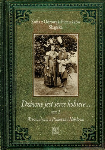 Dziwne jest serce kobiece... t. 2.