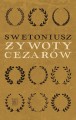 Swetoniusz, Żywoty cezarów