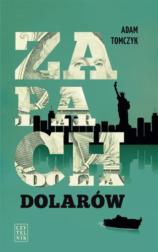 Adam Tomczyk, Zapach dolarów