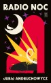 Jurij Andruchowycz, Radio Noc
