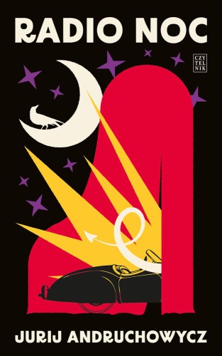 Jurij Andruchowycz, Radio Noc