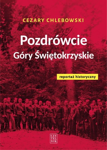 Cezary Chlebowski, Pozdrówcie Góry Świętokrzyskie