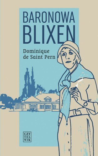 Dominique De Saint Pern, Baronowa Blixen