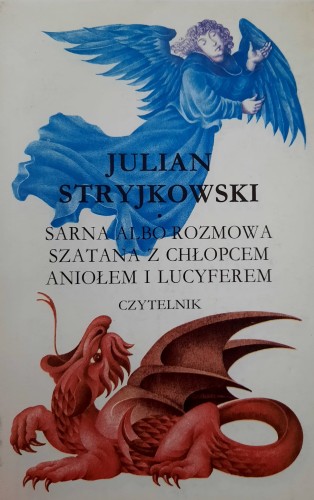 Sarna  albo Rozmowa z chłopcem, Aniołem i Lucyferem